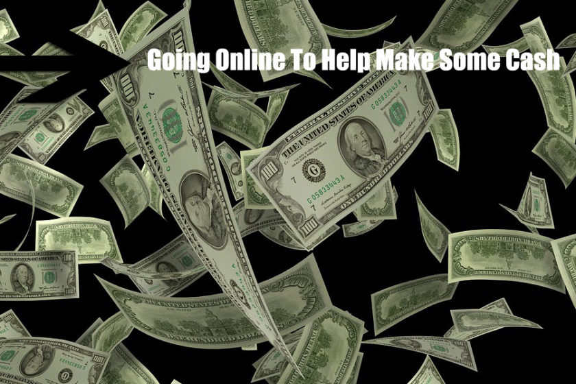 Going Online To Help Make Some Cash